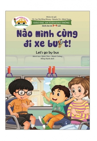 Giao Duc An Toan Giao Thong - Danh Cho Tre 3-4 Tuoi: Nao Minh Cung Di Xe Buyt!