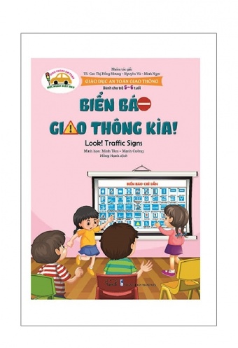 Giao Duc An Toan Giao Thong - Bien Bao Giao Thong Kia! - Look! Traffic Signs (Danh Cho Tre 5-6 Tuoi)