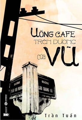 Uong Cafe Tren Duong Cua Vu