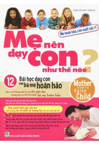 Me Nen Day Con Nhu The Nao?