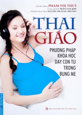 Thai Giao - Phuong Phap Day Con Tu Trong Bung Me (Tai Ban 2022)