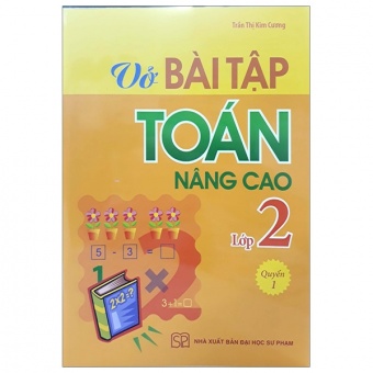 Vo Bai Tap Toan Nang Cao Lop 2 - Tap 1 (Tai Ban 2019) Vo Bai Tap Toan Nang Cao Lop 2 - Tap 1 (Tai Ban 2019)