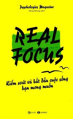 Real Focus - Kiem Soat Va Bat Dau Cuoc Song Ban Mong Muon
