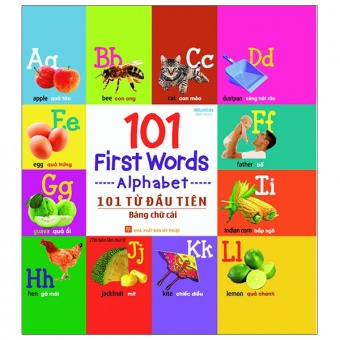 101 Tu Dau Tien: Bang Chu Cai (Tai Ban 2021) 101 Tu Dau Tien: Bang Chu Cai (Tai Ban 2021)