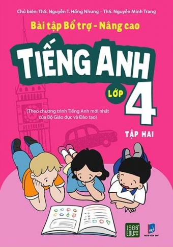 Bai tap bo tro - Nang cao tieng Anh lop 4 - Tap 2 Bai tap bo tro - Nang cao tieng Anh lop 4 - Tap 2
