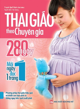 Thai Giao Theo Chuyen Gia - 280 Ngay - Moi Ngay Doc Mot Trang (Tai Ban 2021)