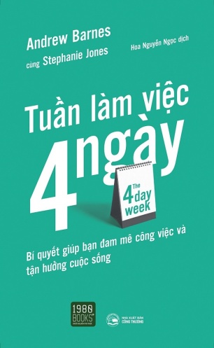 The 4 Day Week - Tuan Lam Viec 4 Ngay The 4 Day Week - Tuan Lam Viec 4 Ngay