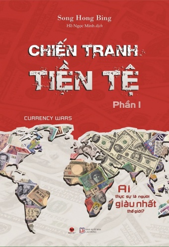Chien tranh tien te - Phan 1 (Tai ban 2022)