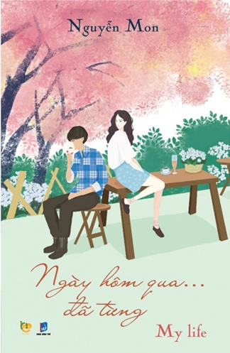 Ngay hom qua da tung - My Life Ngay hom qua da tung - My Life