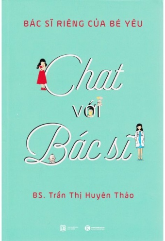 Chat Voi Bac Sy - Bac Sy Rieng Cua Be Yeu (Tai Ban 2018)