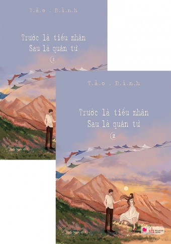Truoc la tieu nhan sau la quan tu (Tron bo 2 tap) Truoc la tieu nhan sau la quan tu (Tron bo 2 tap)