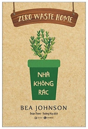 Zero Waste Home - Nha Khong Rac Zero Waste Home - Nha Khong Rac