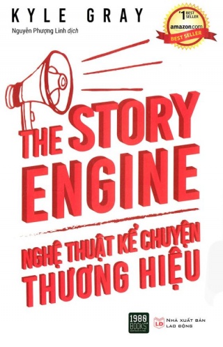 The story engine: Nghe thuat ke chuyen thuong hieu