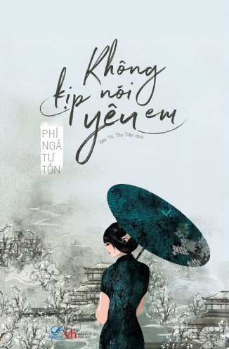 Khong Kip Noi Yeu Em Khong Kip Noi Yeu Em