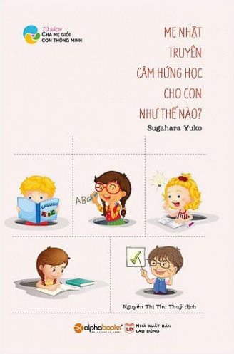 Me Nhat truyen cam hung hoc cho con nhu the nao Me Nhat truyen cam hung hoc cho con nhu the nao