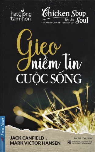 Chicken Soup For The Soul - Gieo Niem Tin Cuoc Song (Tai Ban)
