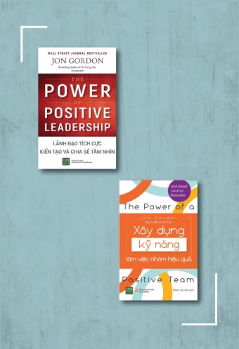 Tuyen tap Jon Gordon: Lanh dao va quan ly nhom : Xay dung ky nang lam viec nhom hieu qua _ Lanh dao tich cuc - kien tao va chia se tam nhin Tuyen tap Jon Gordon: Lanh dao va quan ly nhom : Xay dung ky nang lam viec nhom hieu qua _ Lanh dao tich cuc - kien tao va chia se tam nhin