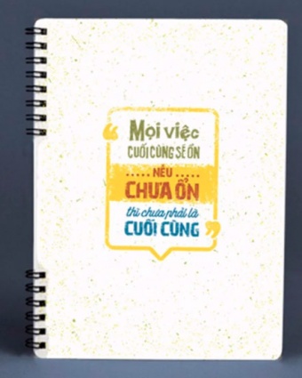 Notebook - Moi viec cuoi cung se on neu chua on thi chua phai la cuoi cung Notebook - Moi viec cuoi cung se on neu chua on thi chua phai la cuoi cung